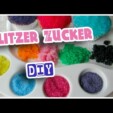 Glitzer Zucker selber machen DiY – How to make Sprinkles