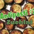 Antipasti Teil 2 – Zuchini